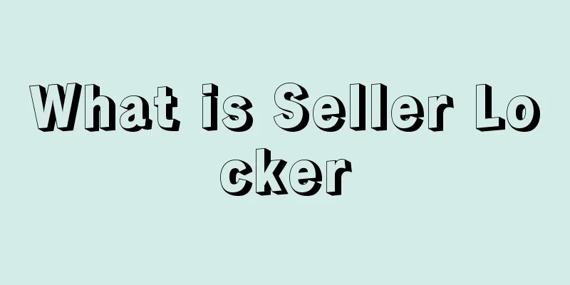 What is Seller Locker