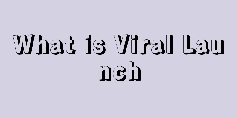 What is Viral Launch