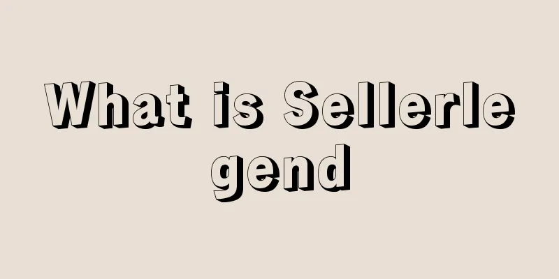 What is Sellerlegend
