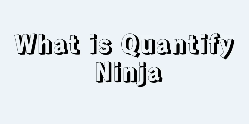 What is Quantify Ninja