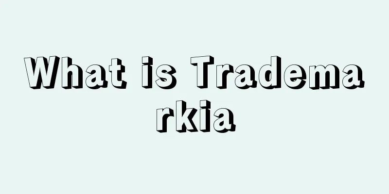 What is Trademarkia