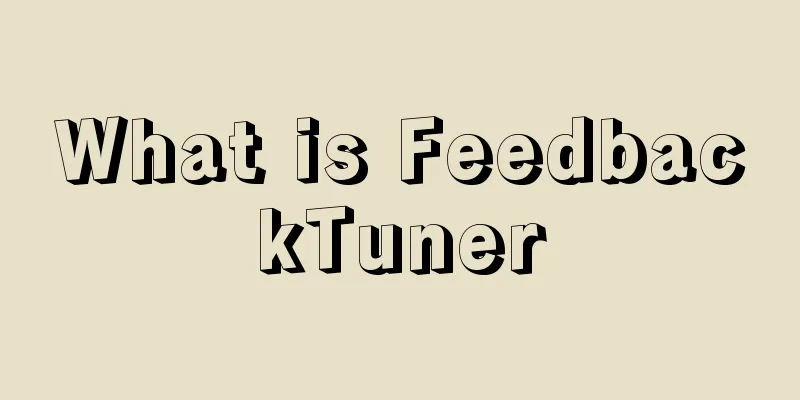 What is FeedbackTuner
