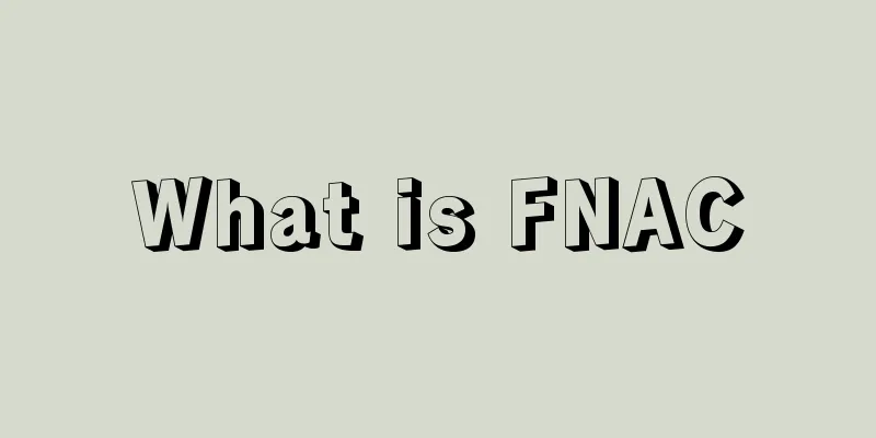 What is FNAC