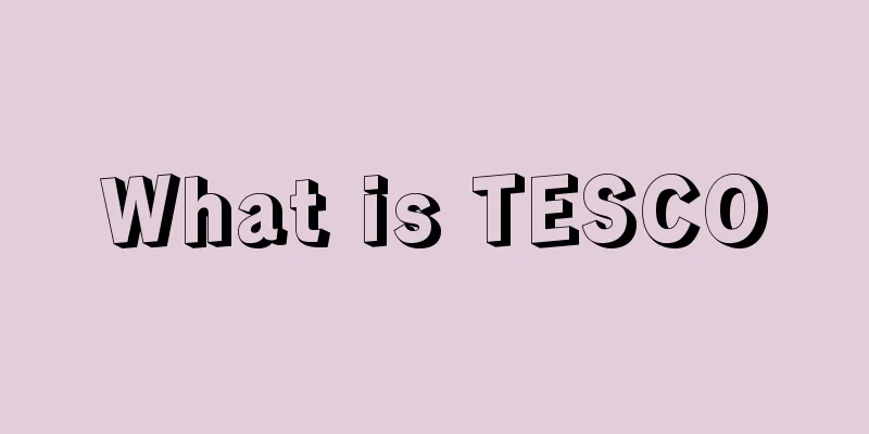 What is TESCO