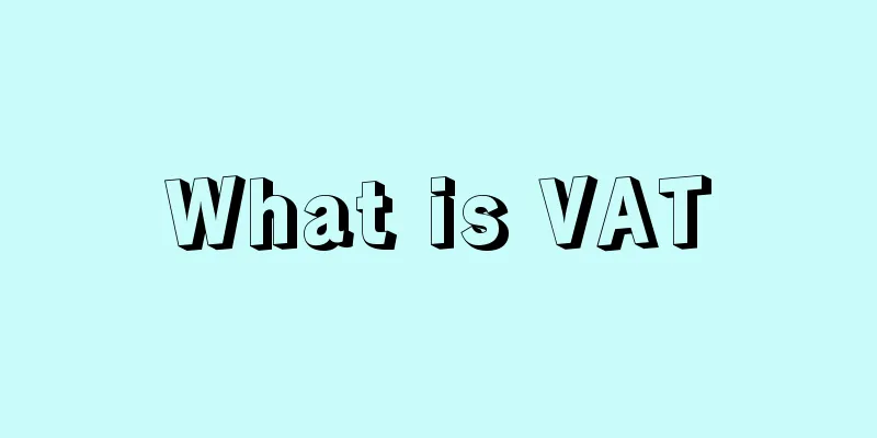 What is VAT