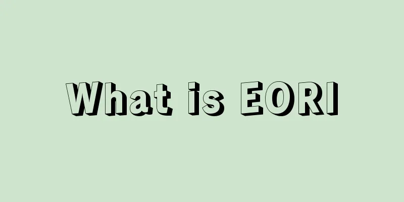 What is EORI