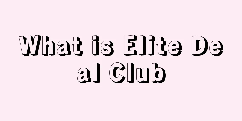 What is Elite Deal Club