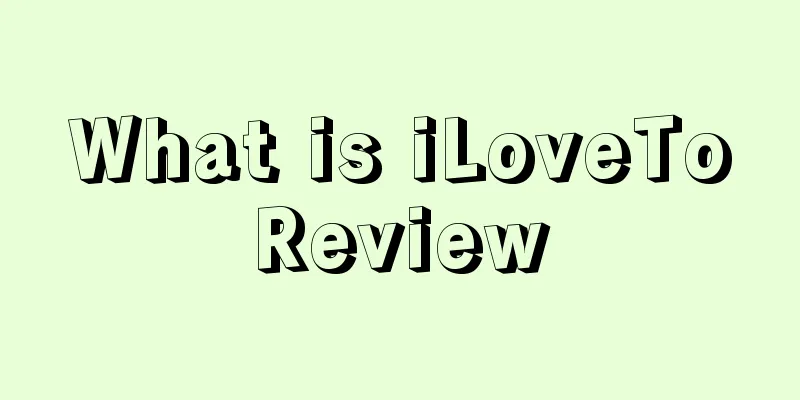 What is iLoveToReview