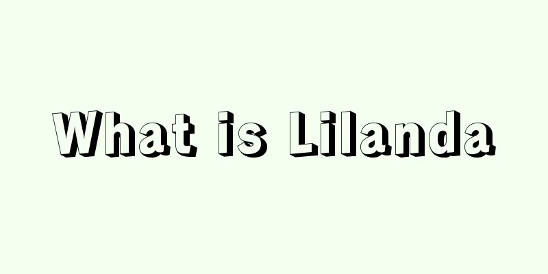 What is Lilanda