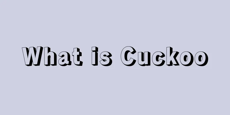 What is Cuckoo