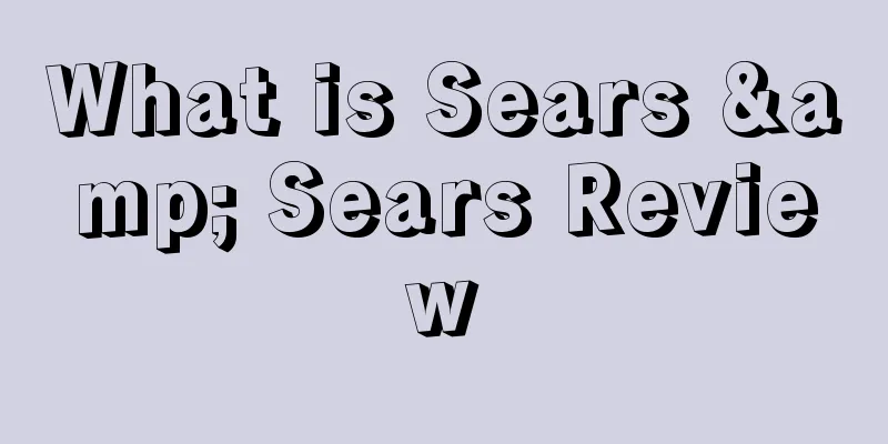 What is Sears & Sears Review