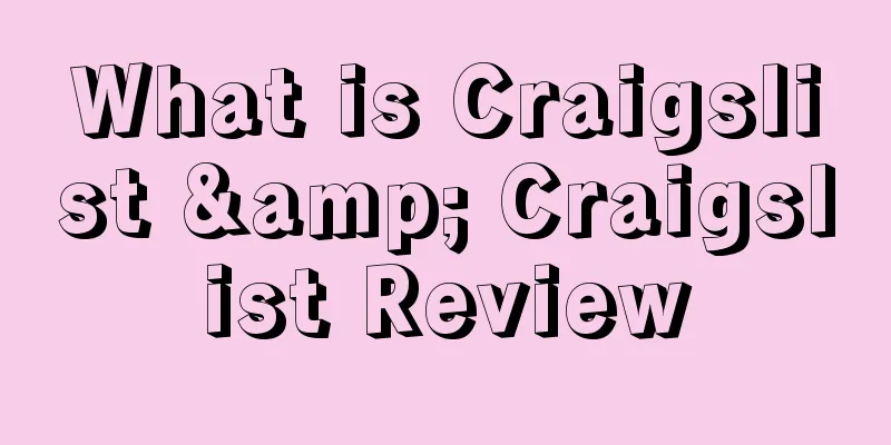 What is Craigslist & Craigslist Review