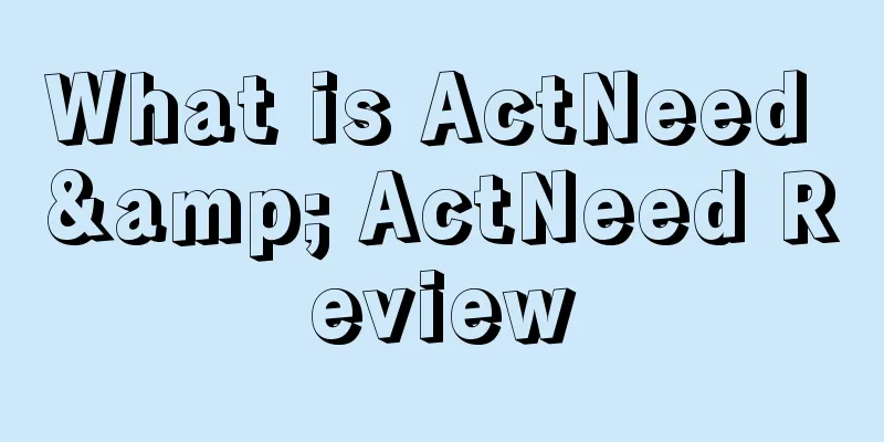 What is ActNeed & ActNeed Review