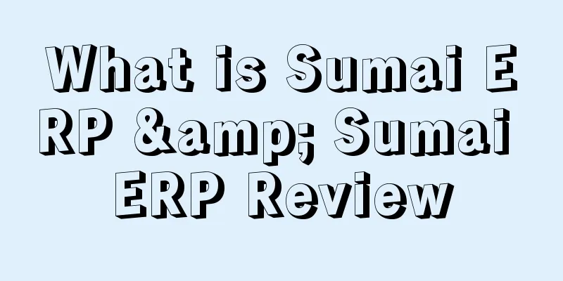 What is Sumai ERP & Sumai ERP Review