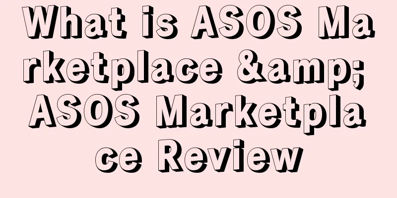 What is ASOS Marketplace & ASOS Marketplace Review
