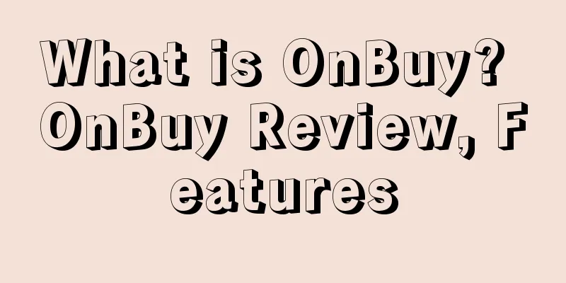 What is OnBuy? OnBuy Review, Features