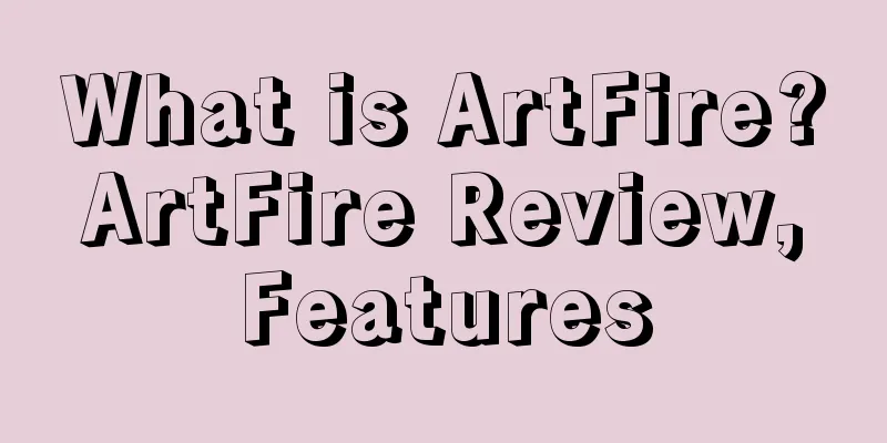 What is ArtFire? ArtFire Review, Features