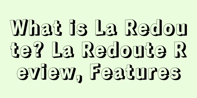 What is La Redoute? La Redoute Review, Features