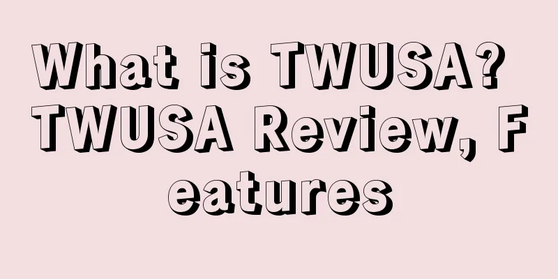 What is TWUSA? TWUSA Review, Features