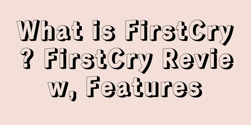 What is FirstCry? FirstCry Review, Features