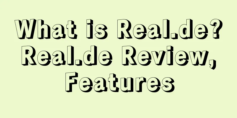 What is Real.de? Real.de Review, Features