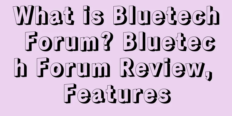 What is Bluetech Forum? Bluetech Forum Review, Features