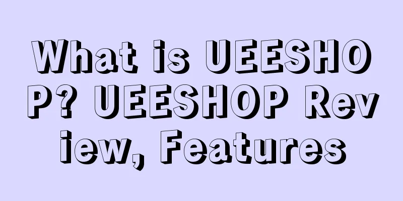 What is UEESHOP? UEESHOP Review, Features