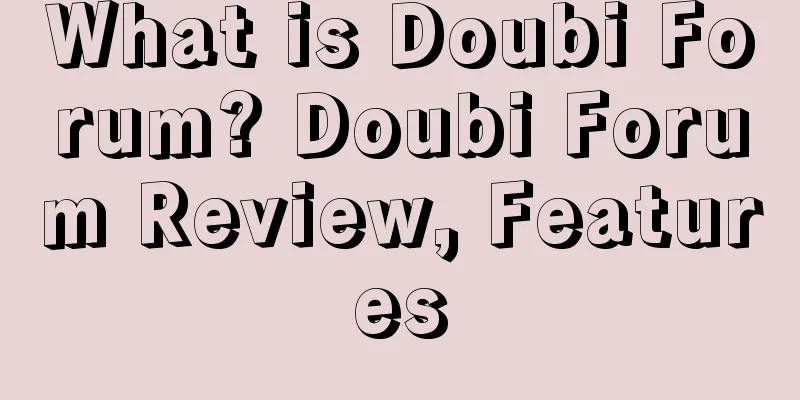 What is Doubi Forum? Doubi Forum Review, Features