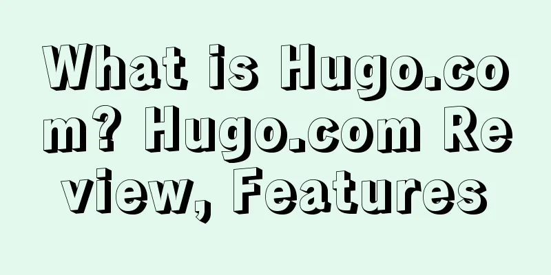 What is Hugo.com? Hugo.com Review, Features