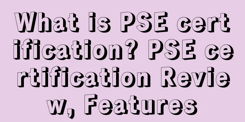 What is PSE certification? PSE certification Review, Features