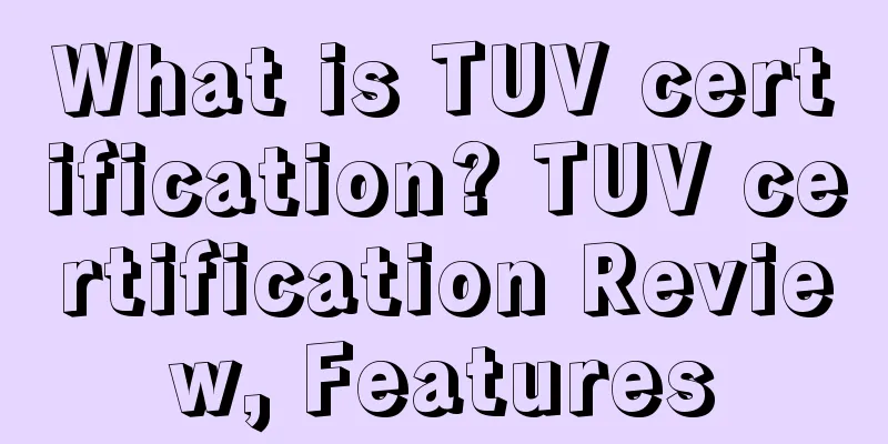 What is TUV certification? TUV certification Review, Features