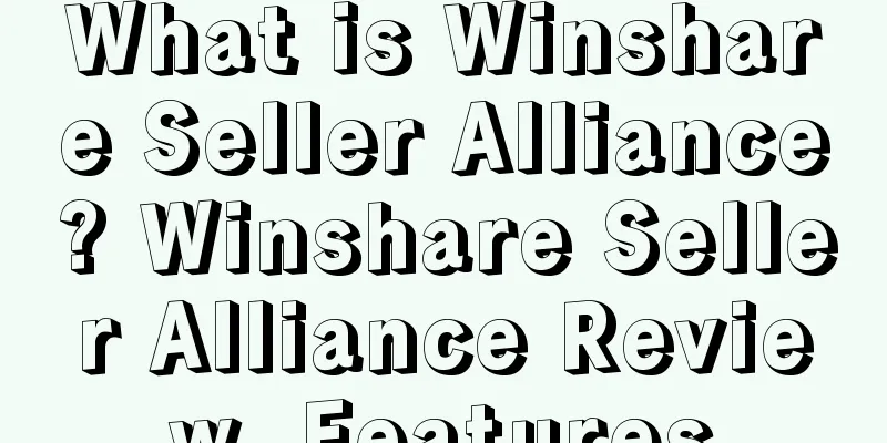 What is Winshare Seller Alliance? Winshare Seller Alliance Review, Features