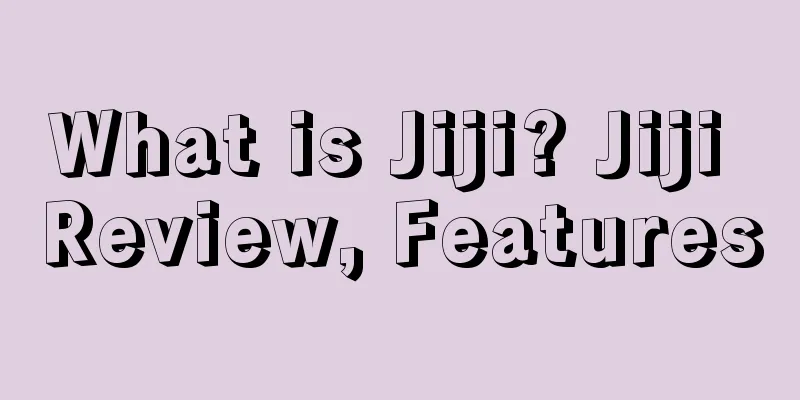 What is Jiji? Jiji Review, Features