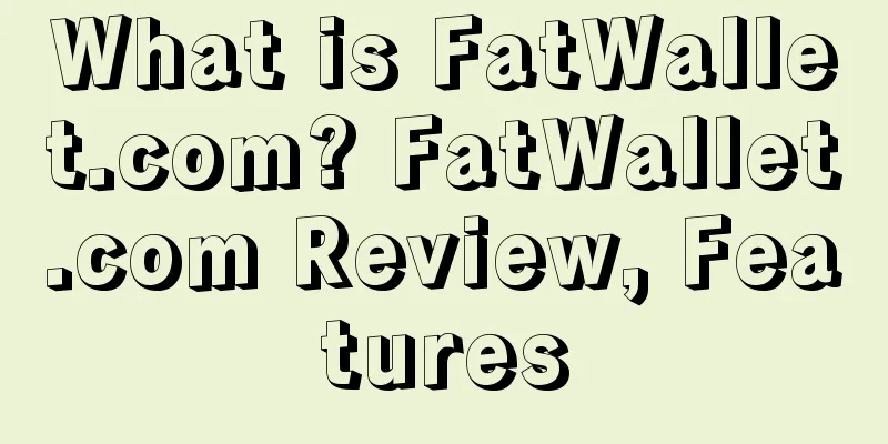 What is FatWallet.com? FatWallet.com Review, Features