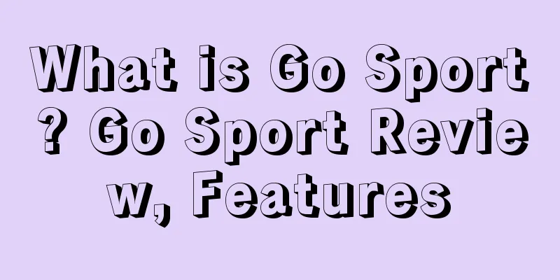 What is Go Sport? Go Sport Review, Features
