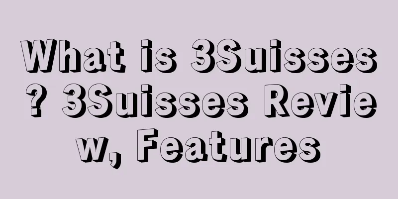 What is 3Suisses? 3Suisses Review, Features