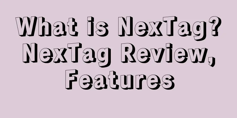 What is NexTag? NexTag Review, Features