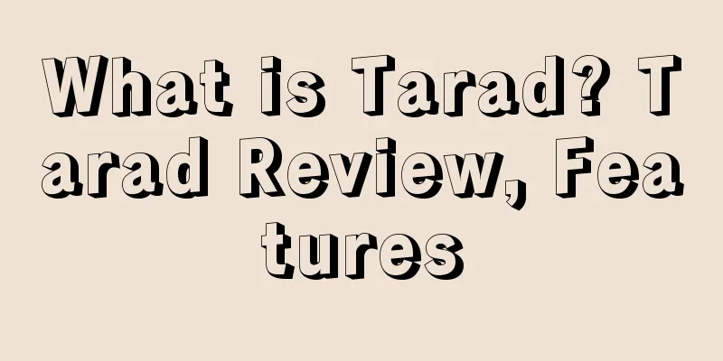 What is Tarad? Tarad Review, Features