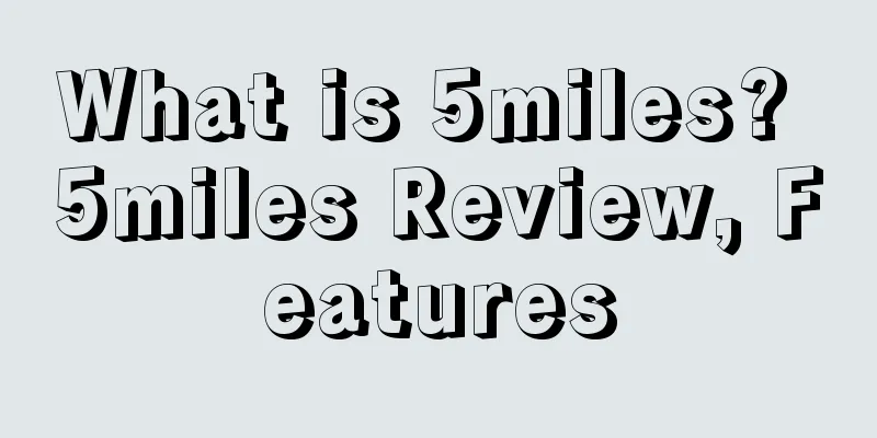 What is 5miles? 5miles Review, Features