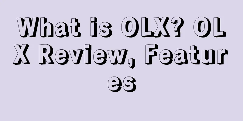 What is OLX? OLX Review, Features