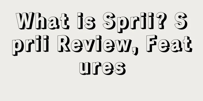 What is Sprii? Sprii Review, Features