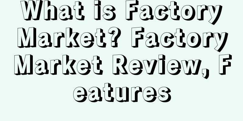 What is FactoryMarket? FactoryMarket Review, Features
