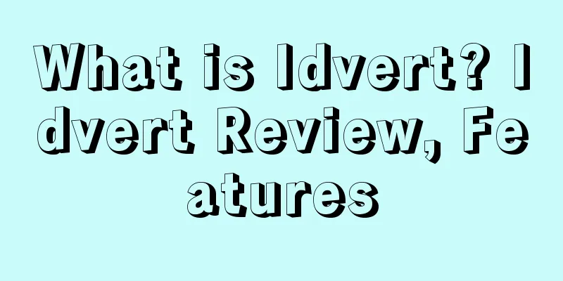 What is Idvert? Idvert Review, Features
