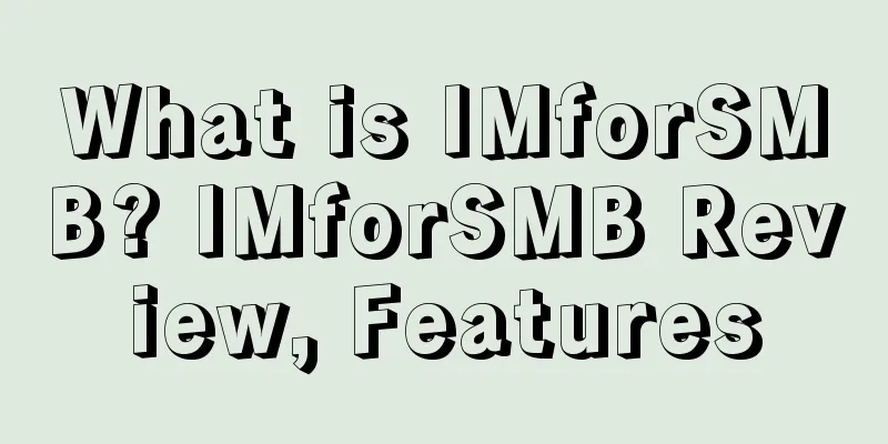 What is IMforSMB? IMforSMB Review, Features
