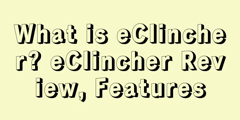 What is eClincher? eClincher Review, Features
