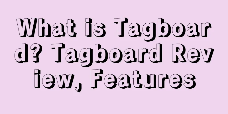 What is Tagboard? Tagboard Review, Features