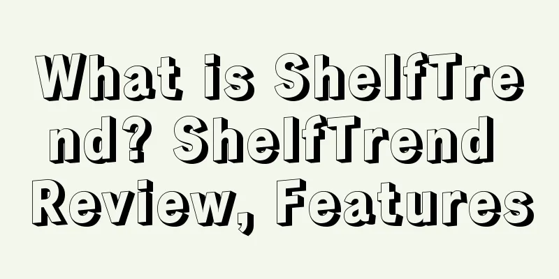 What is ShelfTrend? ShelfTrend Review, Features