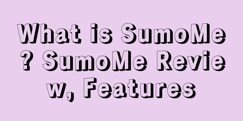 What is SumoMe? SumoMe Review, Features