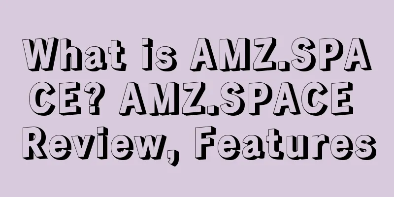 What is AMZ.SPACE? AMZ.SPACE Review, Features