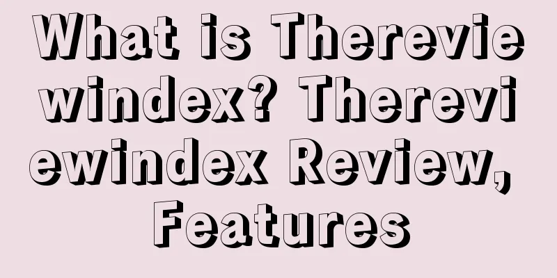 What is Thereviewindex? Thereviewindex Review, Features